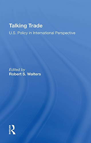 Talking Trade: U.s. Policy In International Perspective (English Edition) baixar livro de graça