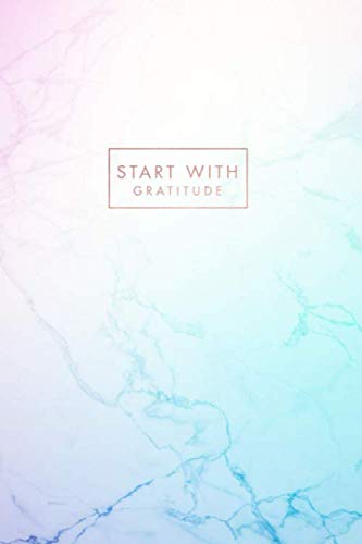 Start with Gratitude: Rainbow Marble and Rose Gold | Inspirational Quote - Journal, Notebook, Diary, Composition Book (6 x 9 inches) - 120 Lines Pages baixar o livro de graça