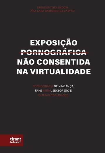 Exposição Pornográfica Não Consentida na Virtualidade