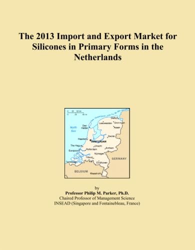 The 2013 Import and Export Market for Silicones in Primary Forms in the Netherlands baixar o livro de graça