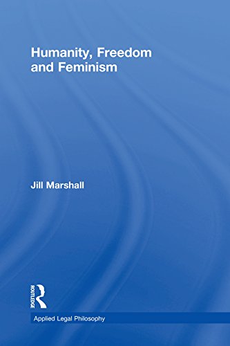 Humanity, Freedom and Feminism (Applied Legal Philosophy) (English Edition) baixar livro de graça