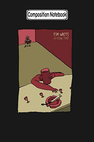 Composition Notebook: Tom Waits Closing Time Music Music Fan Notebook Journal Notebook Blank Lined Ruled 6x9 100 Pages baixar o livro de graça