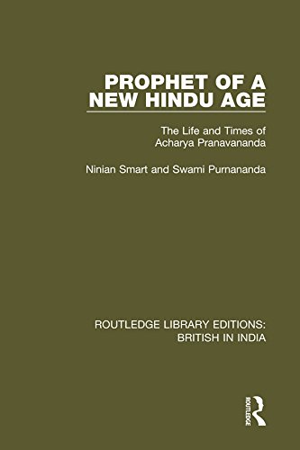 Prophet of a New Hindu Age: The Life and Times of Acharya Pranavananda (Routledge Library Editions: British in India) (English Edition) baixar o livro de graça