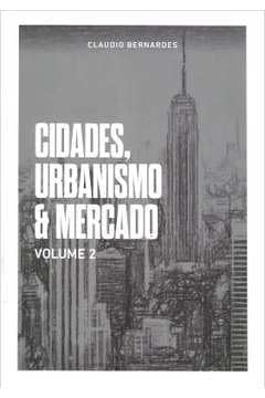 ler totalmente Cidades Urbanismo e Mercado Volume 2