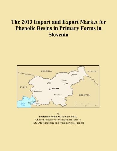 The 2013 Import and Export Market for Phenolic Resins in Primary Forms in Slovenia baixar livro de graça