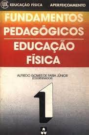 Fundamentos Pedagógicos: Educação Física - Vol. 1