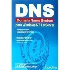 DNS. Domain Name System Para Windows Nt 4.0 Server