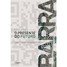 ler totalmente Barra da Tijuca. O Presente do Futuro