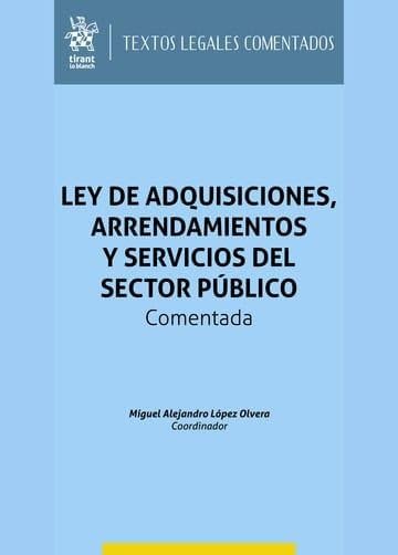 ler totalmente Ley de Adquisiciones Arrendamientos y Servicios del Sector Público. Comentada