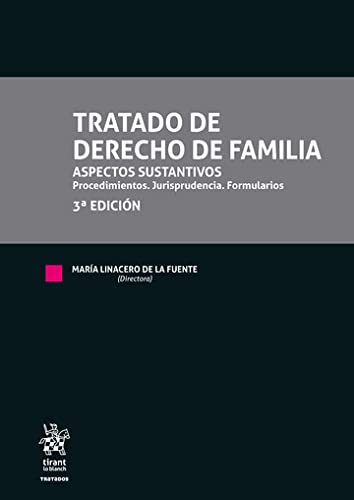 Tratado de Derecho de Familia. Aspectos sustantivos. Procedimientos. Jurisprudencia. Formularios 3ª Edición 2021 (Tratados, Comentarios y Practicas Procesales) (Spanish Edition) baixar livro de graça