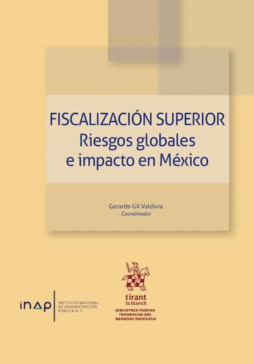 Fiscalización superior. Riesgos globales e impacto en México (Biblioteca Nuevas Tendencias del Derecho Mexicano) (Spanish Edition) baixar livro de graça