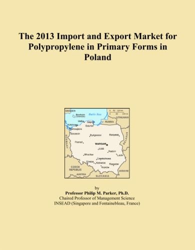 ler totalmente The 2013 Import and Export Market for Polypropylene in Primary Forms in Poland