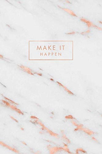 Make it Happen: Italian Marble with Rose Gold Inlay | Inspirational Quote - Journal, Notebook, Diary, Composition Book (6 x 9 inches) - 120 Lines Pages baixar o livro de graça