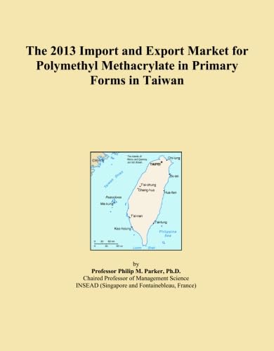 ler totalmente The 2013 Import and Export Market for Polymethyl Methacrylate in Primary Forms in Taiwan