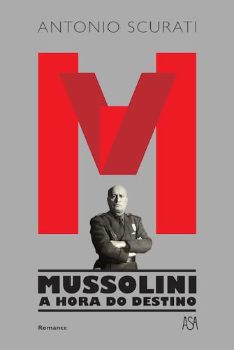 M - Mussolini - A Hora do Destino