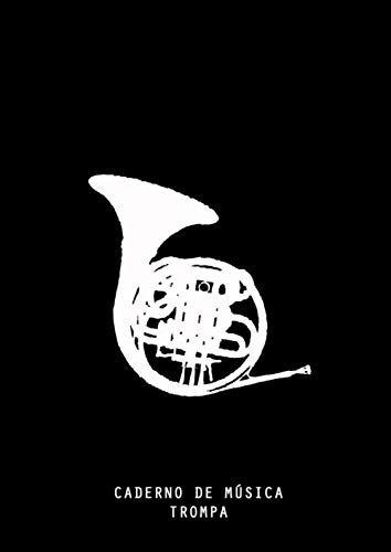 ler totalmente CADERNO DE MÚSICA - TROMPA: caderno de pauta musical para as suas criações e exercícios - 10 pautas por folha – para Músicos, Alunos, Professores, Compositores e Artistas! (Portuguese Edition)