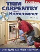 Trim Carpentry for the Homeowner: Make It Square. Make It Tight. Make It Right. baixar o livro de graça