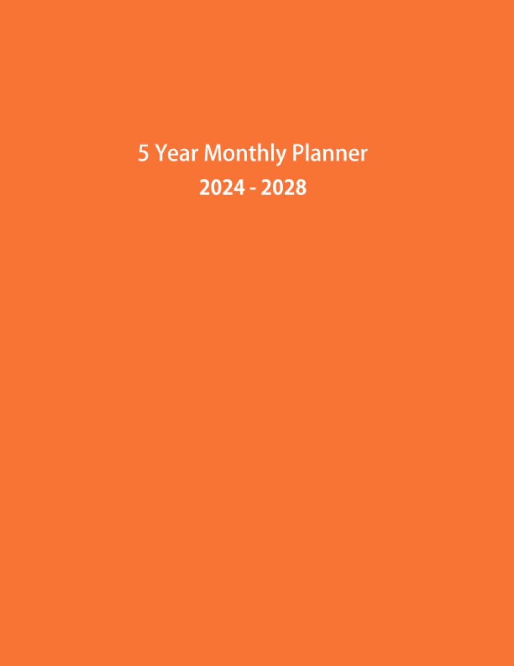 2024-2028 5 Year Monthly Planner: Large 60 Months Calendar from January 2024 to December 2028 with Federal Holidays. Orange Cover. baixar livro de graça