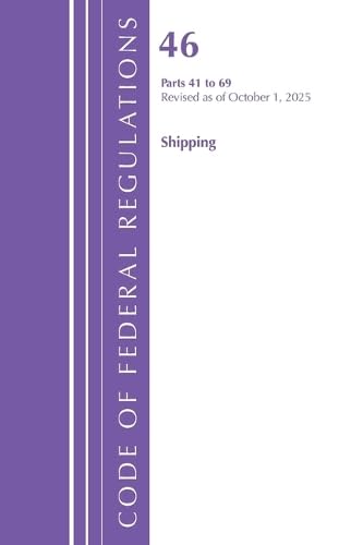Code of Federal Regulations, Title 46 Shipping 41-69, Revised as of October 1, 2025 baixar o livro de graça