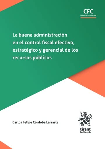 La buena administración en el control fiscal efectivo, estratégico y gerencial de los recursos públicos – EDICIÓN COLOMBIA - (Control Fiscal Colombiano) (Spanish Edition) baixar o livro de graça