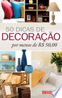 50 dicas de decoração por menos de R$50,00 baixar o livro de graça