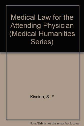 Medical Law for the Attending Physician: A Case-Oreinted Analysis baixar livro de graça