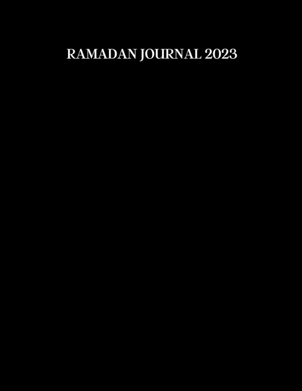 Ramadan Journal 2023: Planifier le Mois Sacré avec ce planner journalier a remplir, 2 pages par jour (French Edition) baixar o livro de graça