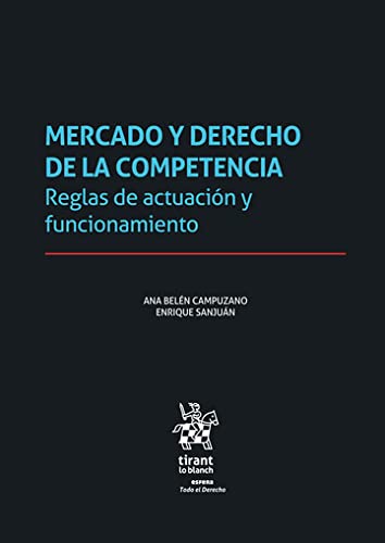 capítulo por capítulo baixar Mercado y Derecho de la competencia. Reglas de actuación y funcionamiento (Esfera) (Spanish Edition)