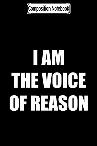 Composition Notebook: I am the voice of reason Journal Notebook Blank Lined Ruled 6x9 100 Pages baixar o livro de graça