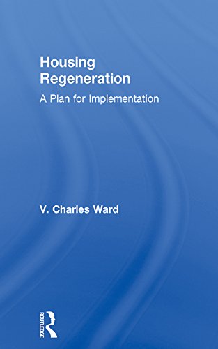Housing Regeneration: A Plan for Implementation (English Edition) baixar o livro de graça