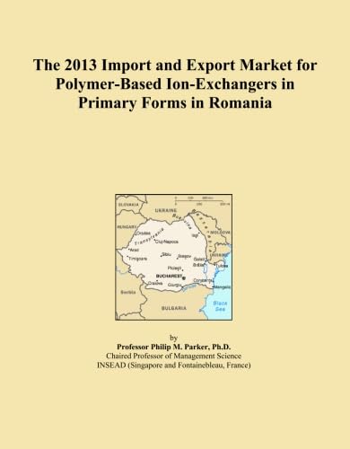 The 2013 Import and Export Market for Polymer-Based Ion-Exchangers in Primary Forms in Romania baixar livro de graça