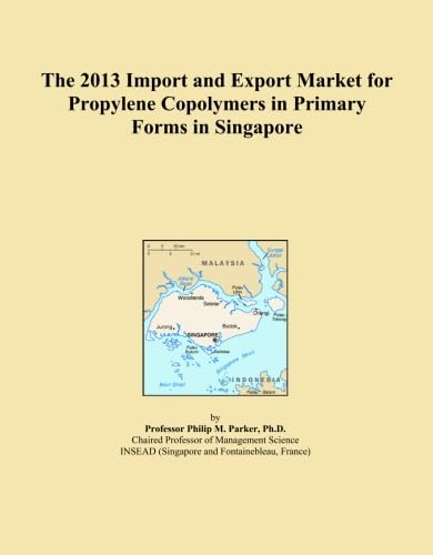 ler totalmente The 2013 Import and Export Market for Propylene Copolymers in Primary Forms in Singapore