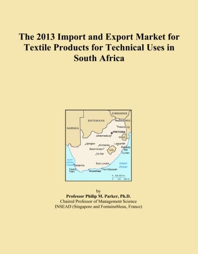 ler totalmente The 2013 Import and Export Market for Textile Products for Technical Uses in South Africa