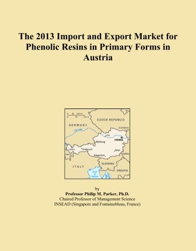The 2013 Import and Export Market for Phenolic Resins in Primary Forms in Austria baixar livro de graça