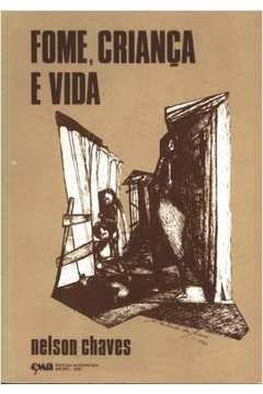 ler totalmente Fome, Crianca E Vida (Serie Estudos E Pesquisas / Fundacao Joaquim Nabuco; 24) (Portuguese Edition)