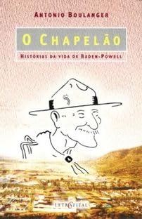 O chapelão historias da vida de Baden-Powell baixar o livro de graça
