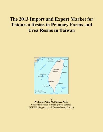 The 2013 Import and Export Market for Thiourea Resins in Primary Forms and Urea Resins in Taiwan baixar o livro de graça