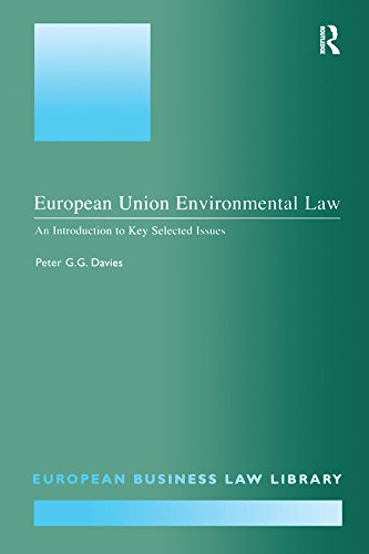 European Union Environmental Law: An Introduction to Key Selected Issues (European Business Law Library) (English Edition) baixar livro de graça