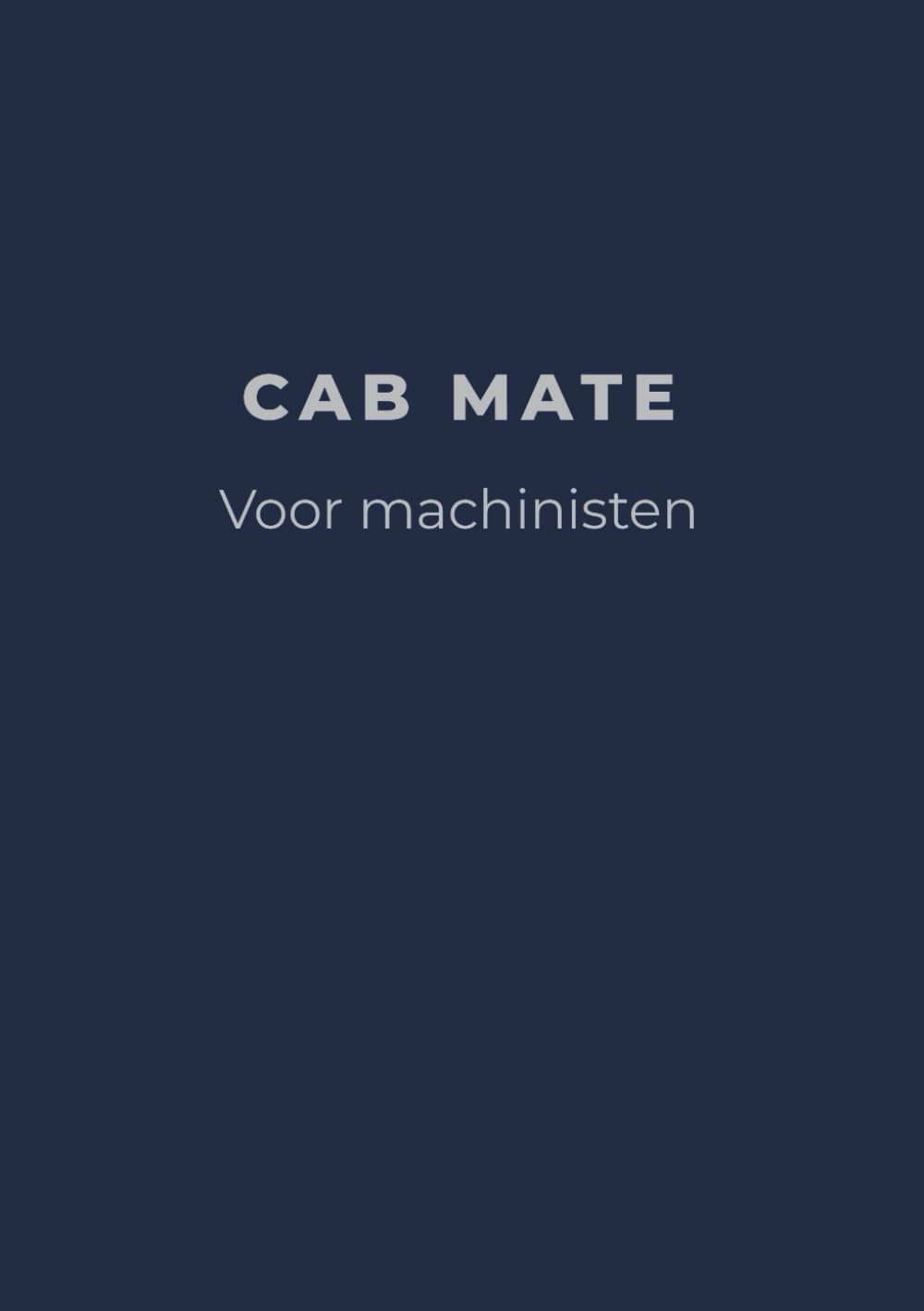 Treinmachinisten Notitieboek – Cab Mate: Voor Machinisten