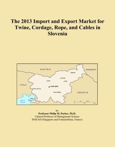 ler totalmente The 2013 Import and Export Market for Twine, Cordage, Rope, and Cables in Slovenia