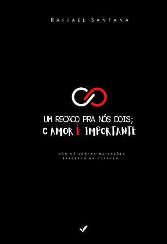 capítulo por capítulo baixar O AMOR É IMPORTANTE: UM RECADO PRA NÓS DOIS