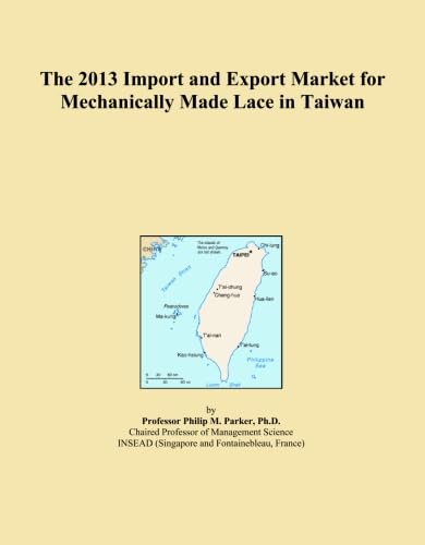 capítulo por capítulo baixar The 2013 Import and Export Market for Mechanically Made Lace in Taiwan