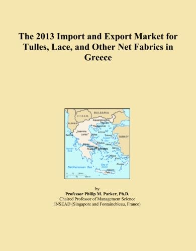 The 2013 Import and Export Market for Tulles, Lace, and Other Net Fabrics in Greece baixar livro de graça