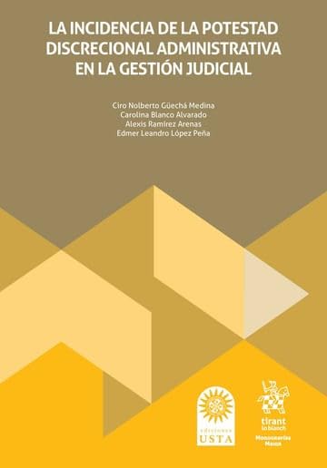 La incidencia de la potestad discrecionalidad administrativa en la gestión judicial baixar livro de graça