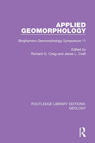 ler totalmente Applied Geomorphology: Binghamton Geomorphology Symposium 11 (Routledge Library Editions: Geology) (English Edition)