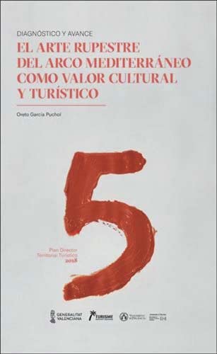 El arte rupestre del Arco Mediterráneo como valor cultural y turístico baixar o livro de graça