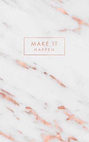 ler totalmente Make it Happen: Italian Marble with Rose Gold Inlay | Inspirational Quote - Journal, Notebook, Diary, Composition Book (5 x 8 inches) - 120 Lines Pages