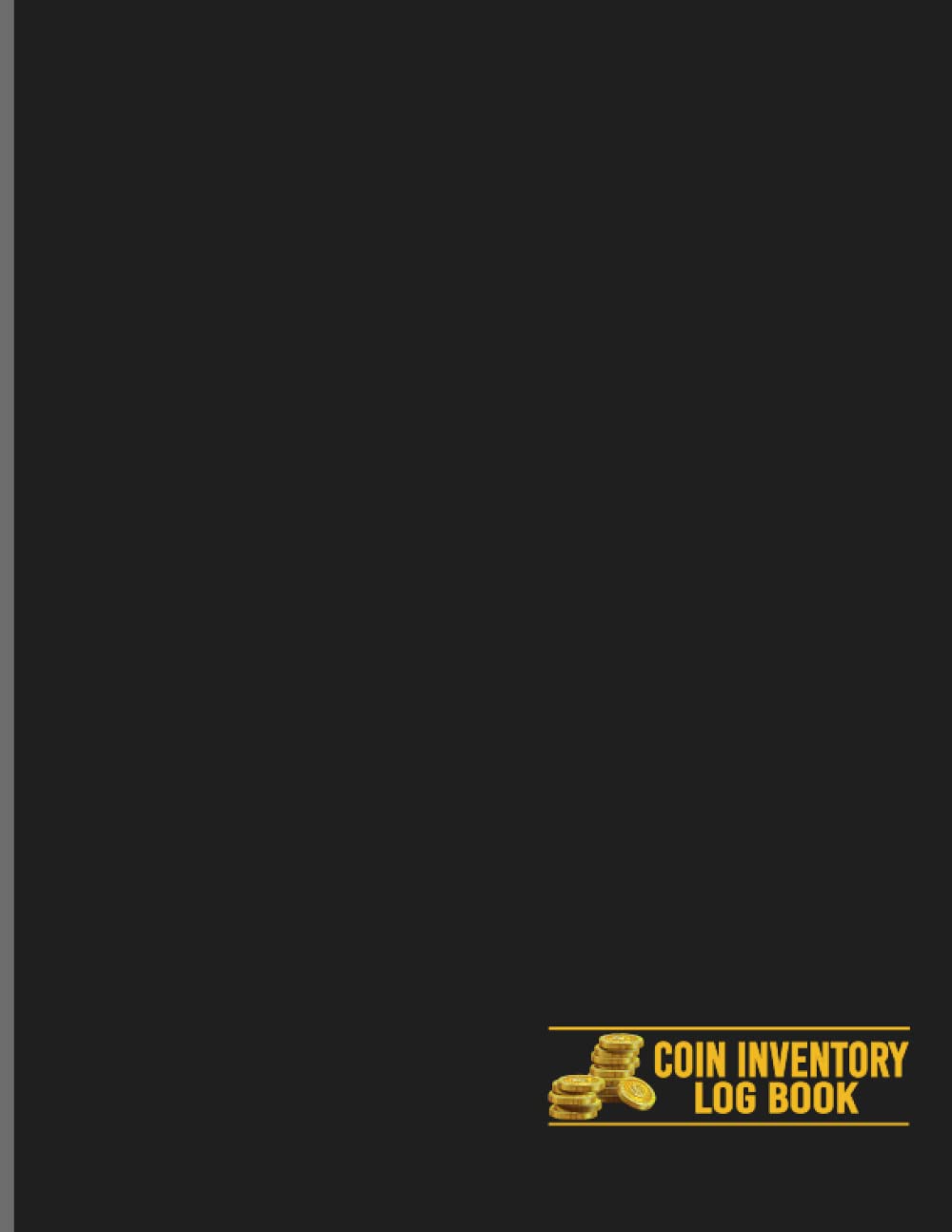 ler totalmente Coin Inventory Log Book: Catalogue and Organize Coins / Cataloging Collections,Catalog Your Coin / Track of Coins / Coins Record Inventory / Collectors Log Book for Cataloging