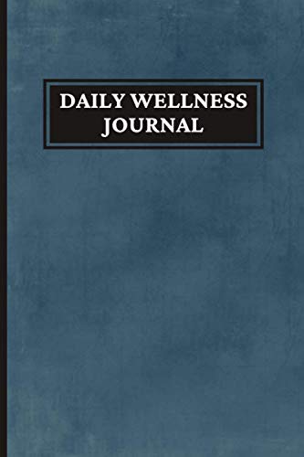 Daily Wellness Journal: Body And Mental Health Planner For Adults. Daily Mindfulness Tracker baixar livro de graça