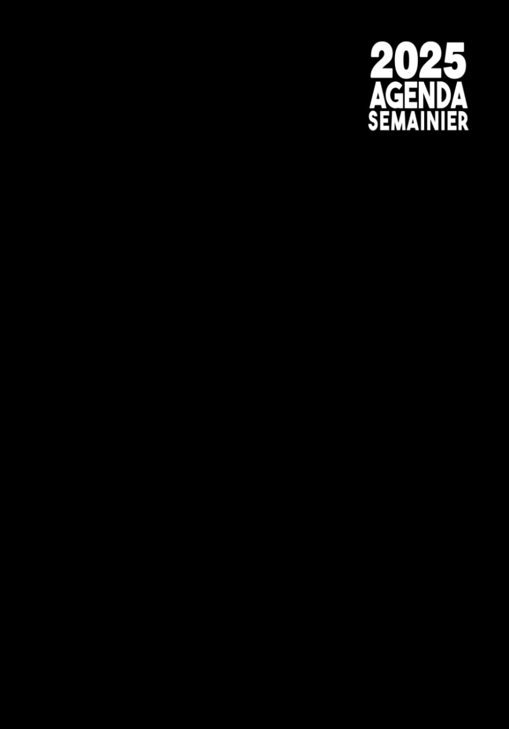 capítulo por capítulo baixar Agenda Semainier 2025: Soyez le maître incontesté de votre temps, atteignez vos objectifs avec aisance grâce à notre Planificateur hebdomadaire 1... Couverture Noire (French Edition)